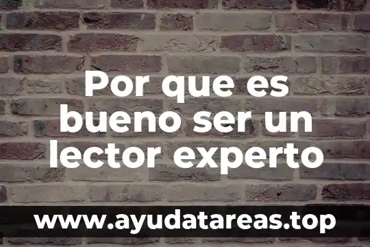 Ajo japonés para que es bueno 4 Por que es bueno ser un lector experto