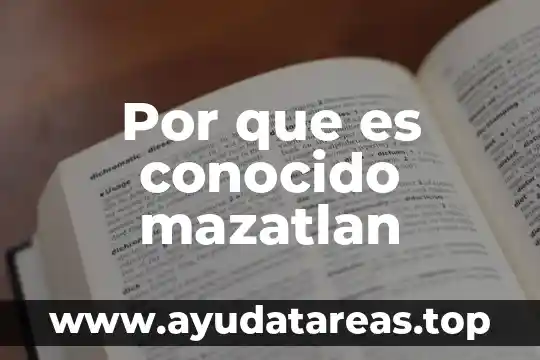 Por que es conocido mazatlan