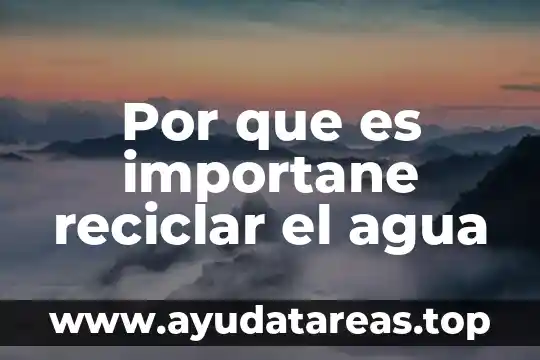 Que es el agua de cinc 8 Por que es importane reciclar el agua