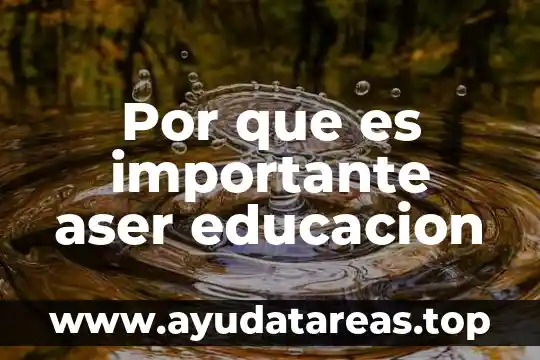 Por que es tan importante te aya agua en marte 8 Por que es importante aser educacion
