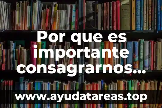 Por que es importante las tribus urbanas 6 Por que es importante consagrarnos para dios