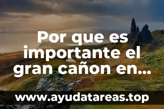 Número nueve en mex que es en estados unidos 5 Por que es importante el gran cañon en estados unidos