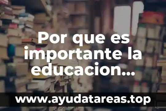 Qué es teoría de la educación 3 Por que es importante la educacion preparatoria