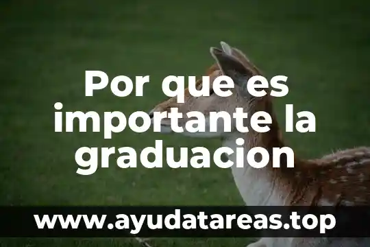 Por que es importante el agua en los seres vivos 6 Por que es importante la graduacion