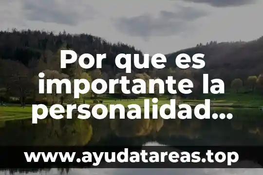 Que se significa biodiversidad y por que es importante 4 Por que es importante la personalidad en un grupo primario
