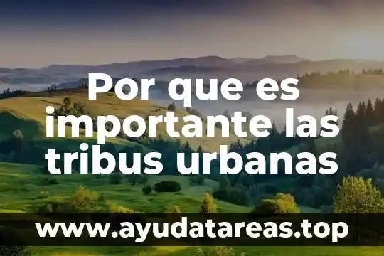 Por que es importante consagrarnos para dios 8 Por que es importante las tribus urbanas