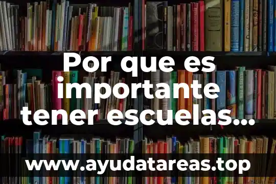 Por que es importante tener escuelas saludables