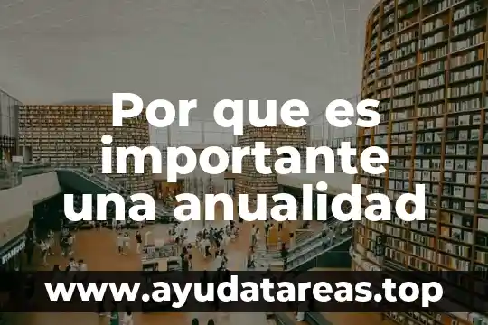 Por que es importante el cuidado del agua 4 Por que es importante una anualidad