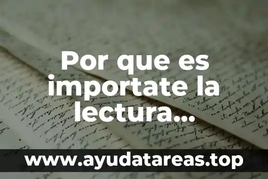 Que es objetivo de la lectura 6 Por que es importate la lectura escritura y expresion oral