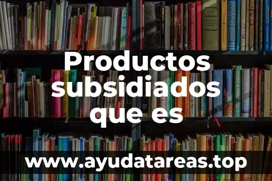 Que es un planeta enano definicion 3 Productos subsidiados que es