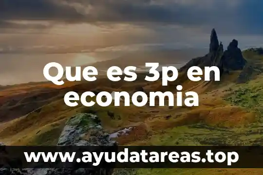 Que es 3p en economia