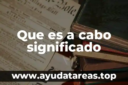 Que es diacronico significado 4 Que es a cabo significado