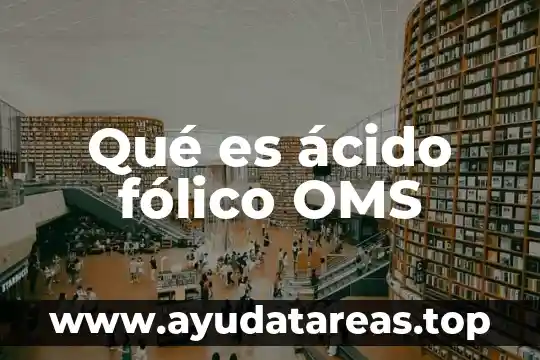 Qué es el ácido carbónico significado 5 Qué es ácido fólico OMS