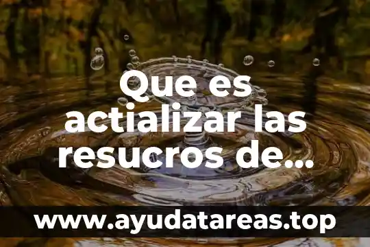 Que es actializar las resucros de una red lan