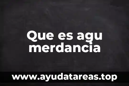 Que es lo que significa xochimilco y su historio 6 Que es agu merdancia