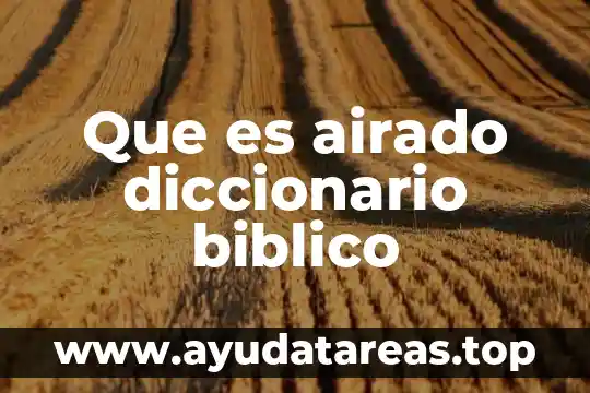 Que es airado diccionario biblico