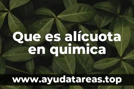 Para que es el examen de quimica clinica 3 Que es alícuota en quimica