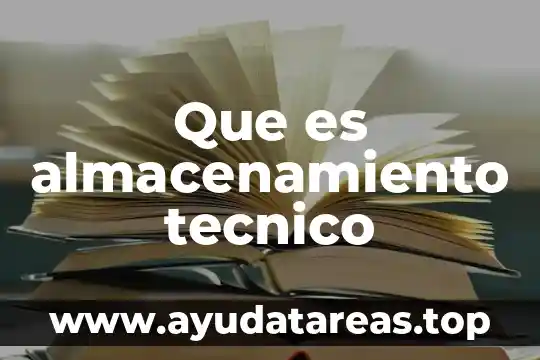 Que es almacenamiento tecnico