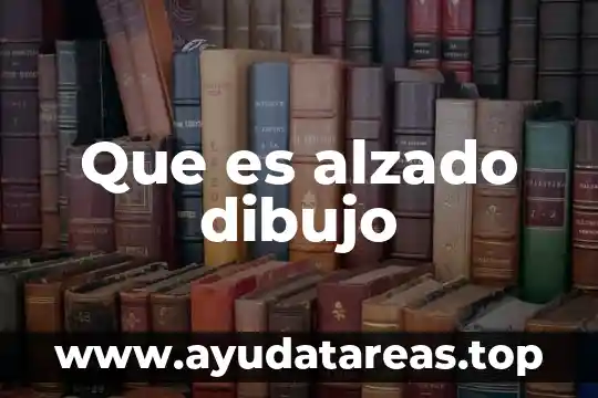 Que es poster dibujo 5 Que es alzado dibujo