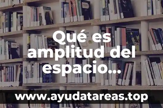 Que es frecuencia amplitud y velocidad de propagacion en electronica 3 Qué es amplitud del espacio paletofemoral