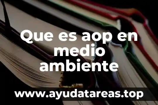 Que es aop en medio ambiente