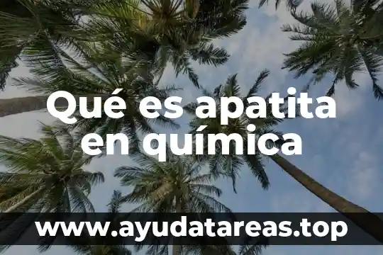 Qué es apatita en química