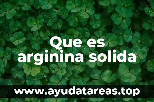 Que es y tipos de kanban 7 Que es arginina solida