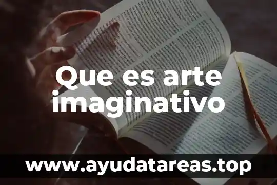 Que es arte imaginativo