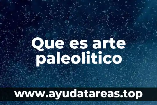 Que es el arte esgrafiado 8 Que es arte paleolitico