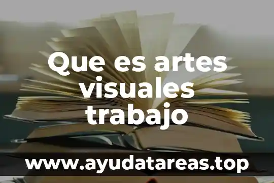 Que es un protocolo en una tesis de trabajo 3 Que es artes visuales trabajo