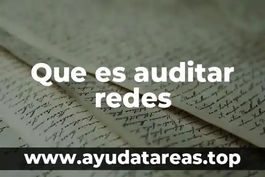 Que es culera significado 8 Que es auditar redes
