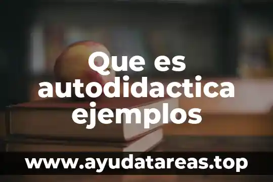 Que es patronímico ejemplos 4 Que es autodidactica ejemplos