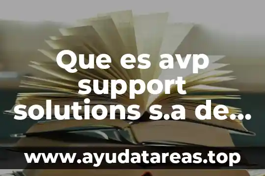 Servicios administrados mexis sa de cv que es 7 Que es avp support solutions s.a de c.v