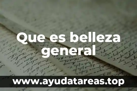 Que es belleza general
