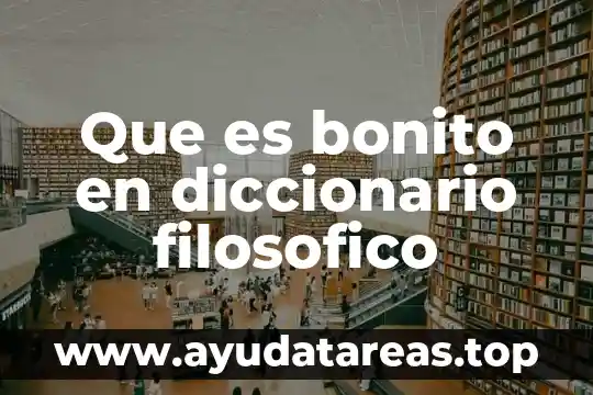 Que es lo mas bonito de una boda 3 Que es bonito en diccionario filosofico