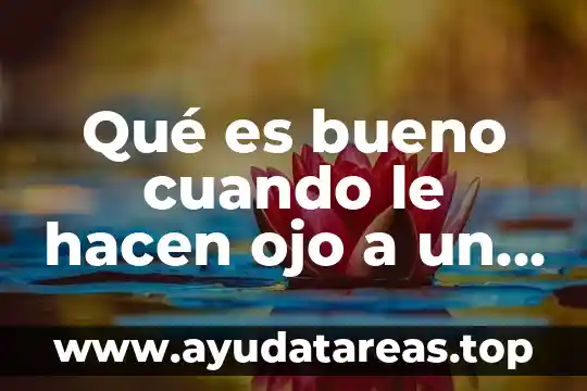 Qué es bueno cuando le hacen ojo a un bebe