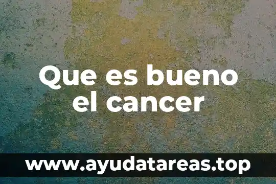 Que es bueno para las infecciones vaginales 4 Que es bueno el cancer