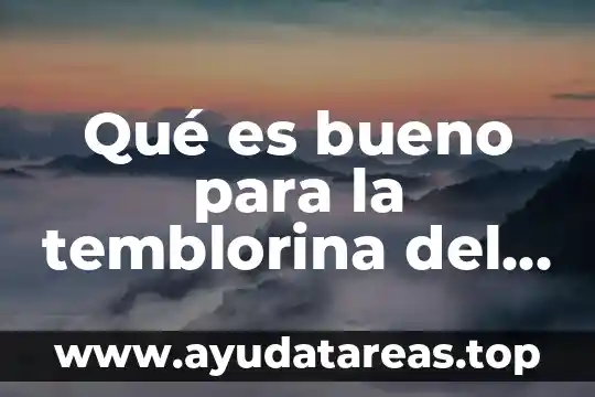 Que es bueno para lo sensible de los dientes 7 Qué es bueno para la temblorina del susto