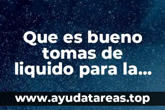 Que es bueno tomas de liquido para la gripa
