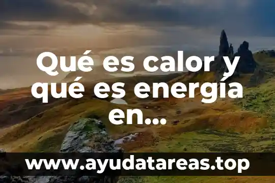 Que es una fotografia digital a color 6 Qué es calor y qué es energía en termodinámica