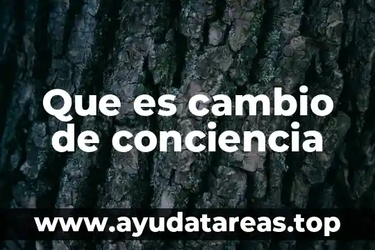 Que es conciencia etica y moral 5 Que es cambio de conciencia
