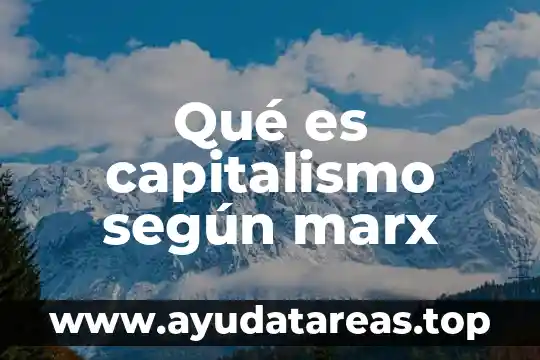Qué es capitalismo según marx