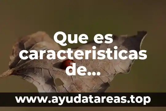Toma de la muestra que es características y tipos 4 Que es caracteristicas de personalidad