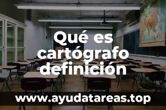 Qué es cartógrafo definición