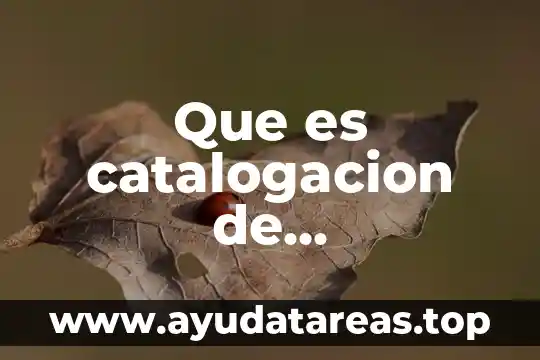 Que es una biblioteca medica digital 3 Que es catalogacion de documentos en la biblioteca