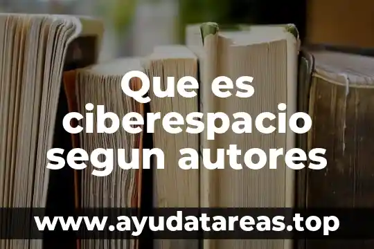 Que es el sueño segun autores 4 Que es ciberespacio segun autores