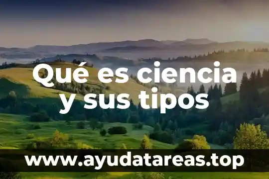 Que es una empresa tipos y clasificacion 3 Qué es ciencia y sus tipos
