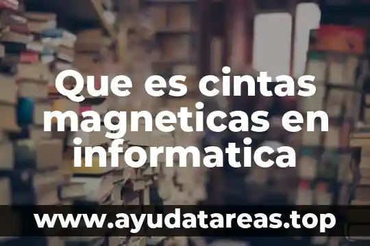 Que significa o que es un logout en informatica 3 Que es cintas magneticas en informatica