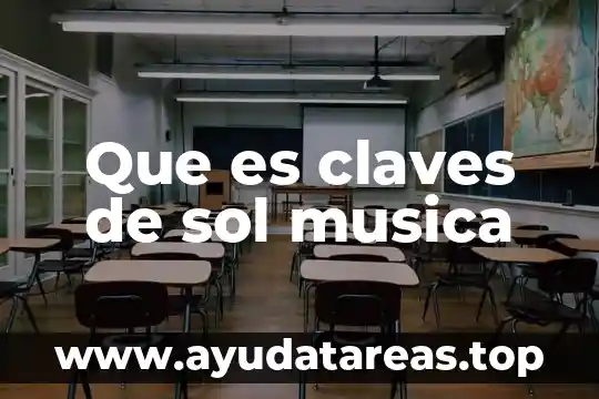 Que es una armadura en musica 6 Que es claves de sol musica