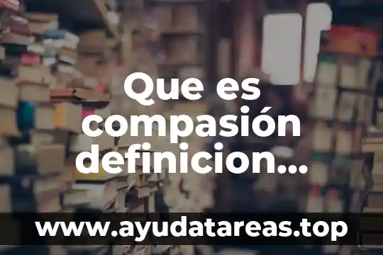 Que es compasión definicion espiritual